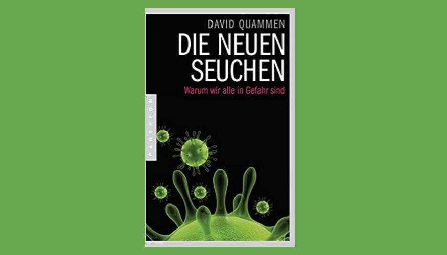 Buchtipp: Die neuen Seuchen - David Quammen
