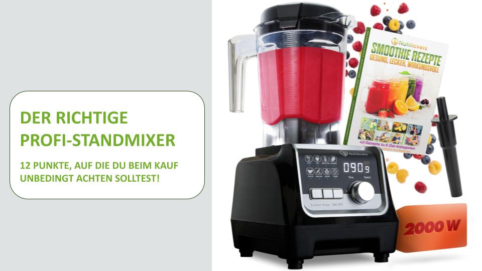 Der beste Standmixer Leistungsstarker Mixer Standmixer Testsieger 2024 Hochleistungsmixer für jede Aufgabe