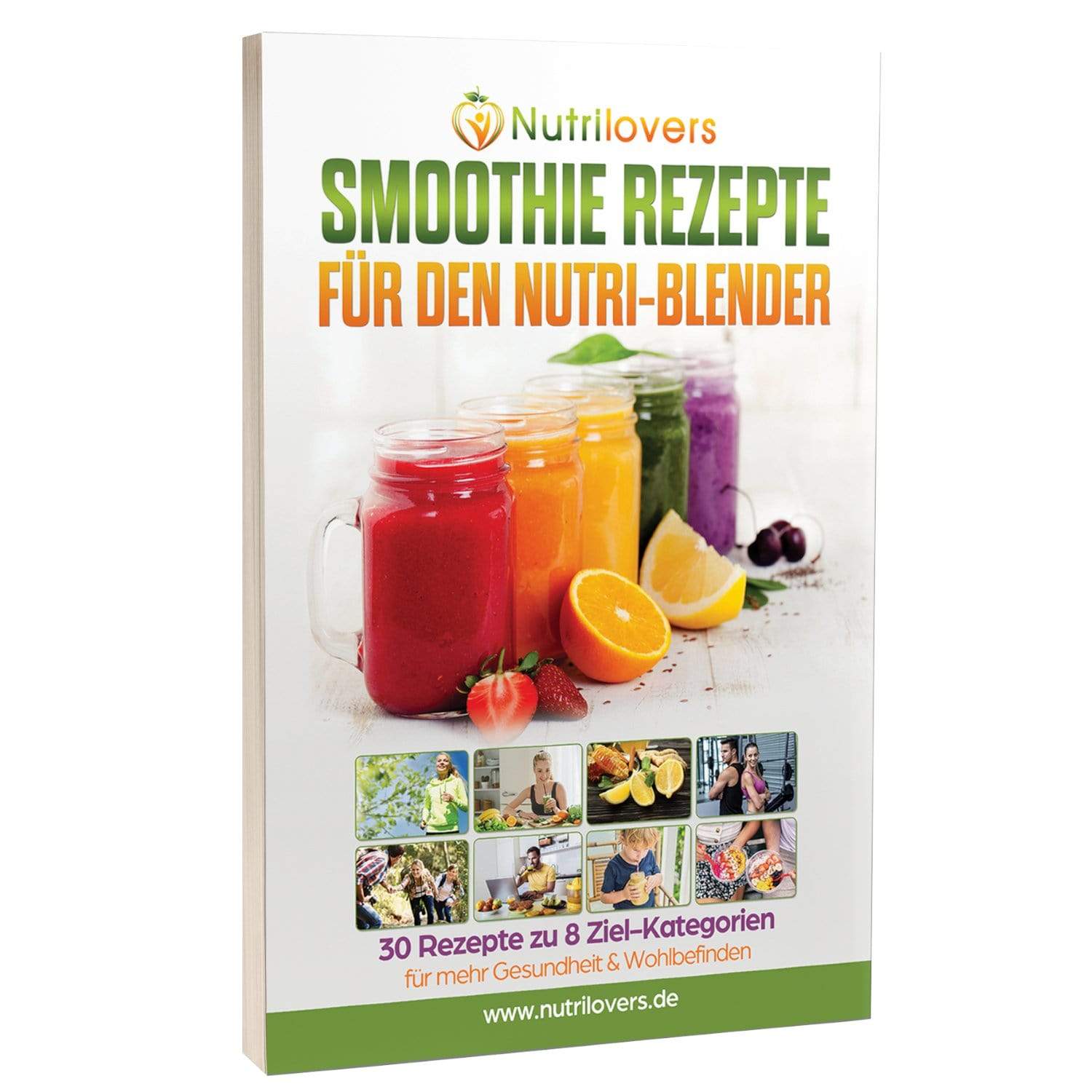 Nutrilovers Bücher SMOOTHIE Rezeptbuch 40 Rezepte zu 8 Ziel-Kategorien WissenWasDrinIst
