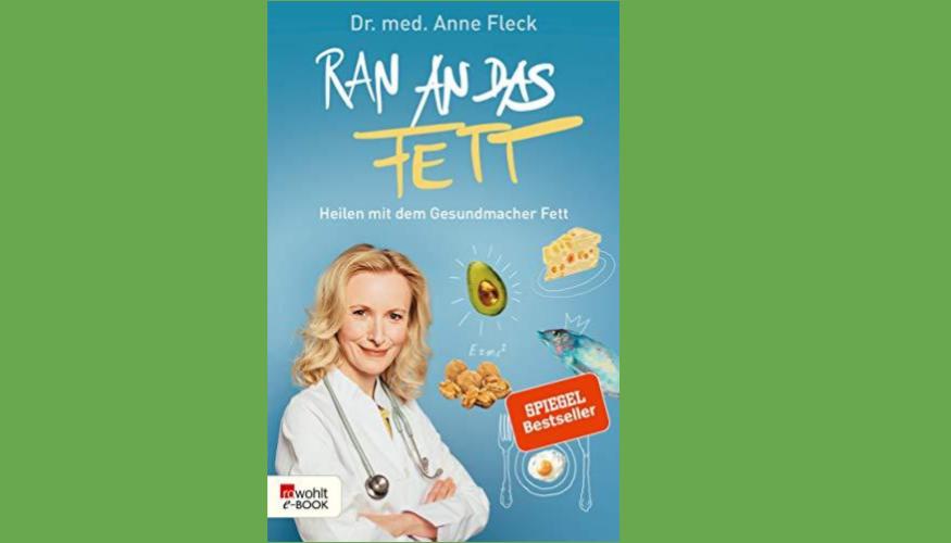 Buchtipp: Ran an das Fett von Dr. med Anne Fleck