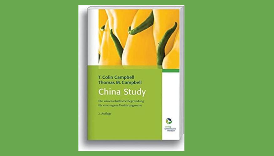 Buchtipp: China Study: Die wissenschaftliche Begründung für eine vegane Ernährungsweise - T. Colin Campbell